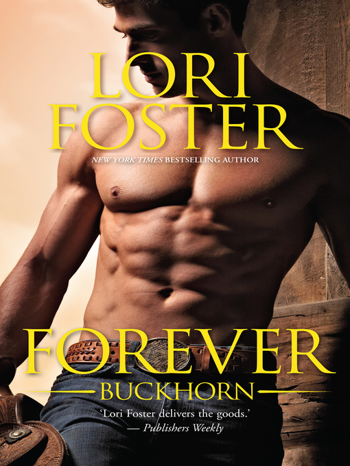 Title details for Forever Buckhorn--Box Set , Books 3-4 by Lori Foster - Available